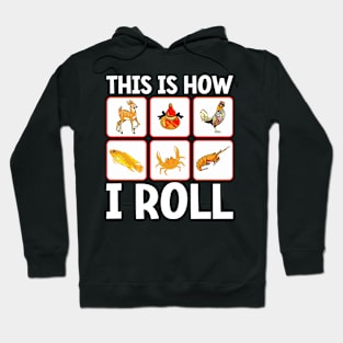 This Is How I Roll Bau Cua Tom Cua Vietnamese Board Game Hoodie